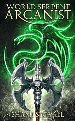 World Serpent Arcanist Shami Stovall 9781733442831
