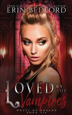 Loved By The Vampires by Erin Bedford