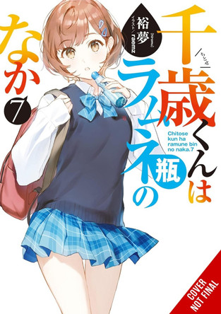 Chitose Is in the Ramune Bottle, Vol. 7 Evie Lund 9798855405743
