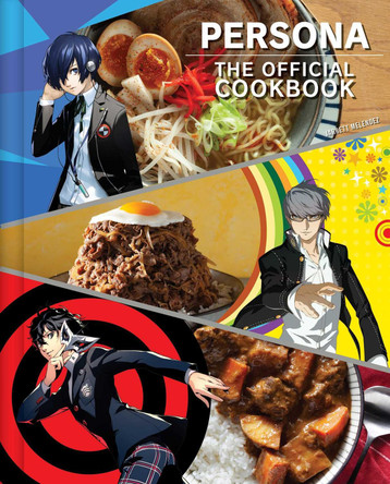 Persona: The Official Cookbook Jarrett Melendez 9798886636871
