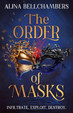 The Order of Masks: the first instalment in a gripping romantic fantasy duology Alina Bellchambers 9781399730815