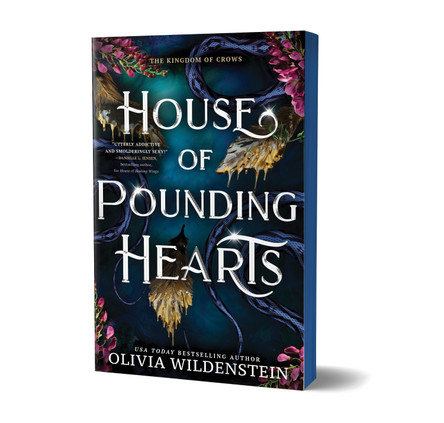 House of Pounding Hearts: A Magical Forbidden Fae Romantasy Adventure (The Kingdom of Crows Book 2) Olivia Wildenstein 9781464267406