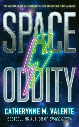Space Oddity Catherynne M. Valente 9781472160010