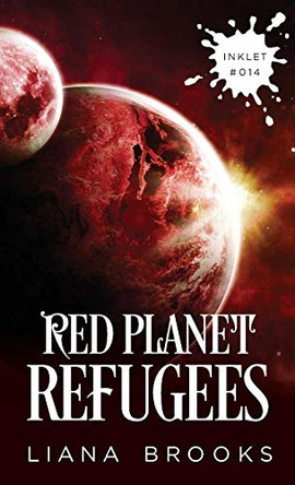 Red Planet Refugees Liana Brooks 9781925825138