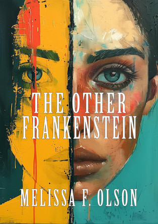 The Other Frankenstein Melissa F. Olson 9781917735018