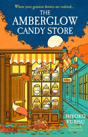 The Amberglow Candy Store Hiyoko Kurisu 9780241733455