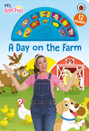 Ms Rachel: A Day on the Farm: An Interactive Read and Listen Sound Book with 12 Fun Sounds Ms Rachel 9780241784563