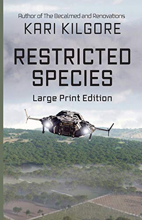Restricted Species Kari Kilgore 9781948890373