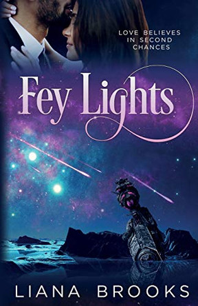 Fey Lights by Liana Brooks Fey Lights by Liana Brooks