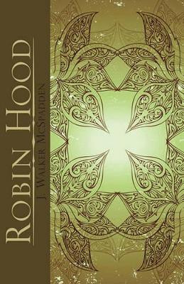 Robin Hood J Walker McSpadden 9781451548099