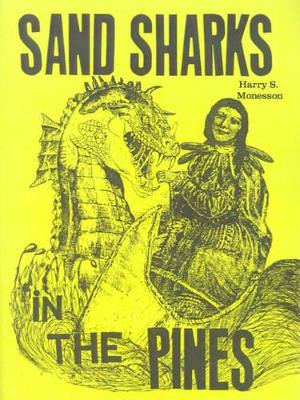 Sand Sharks in the Pines Harry S. Monesson 9780759607972