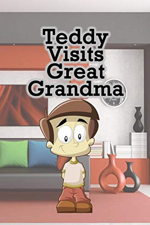 Teddy Visits Great Grandma Jupiter Kids 9781634286800