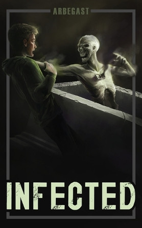Infected Kathryn B Arbegast 9798999132604