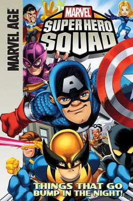 Super Hero Squad: Things That Go Bump in the Night! Todd Dezago 9781599618623