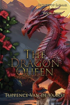 The Dragon Queen Tuppence Van de Vaarst 9781645543572