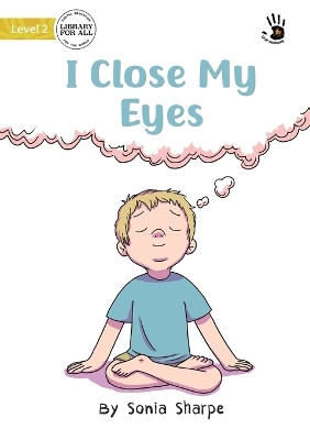 I Close My Eyes - Our Yarning Sonia Sharpe 9781922991065