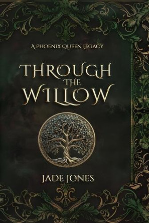 Through The Willow Jade E Jones 9781967915569