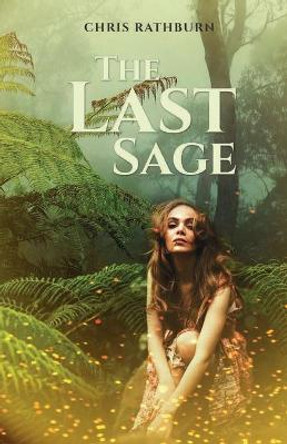 The Last Sage Chris Rathburn 9781945247743