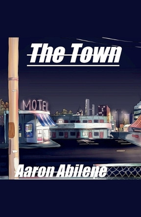 The Town Aaron Abilene 9798231705917