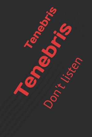 Tenebris: Don't listen Annika Sommer Frau 9798289726544