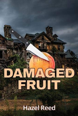 Damaged Fruit by Hazel Reed