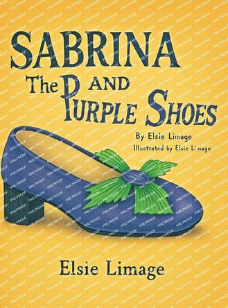 Sabrina and the Purple Shoes Elsie Limage 9781968970024