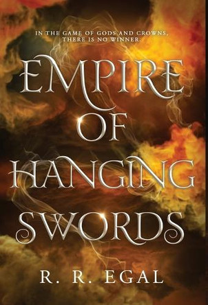 Empire of Hanging Swords R R Egal 9781739305420