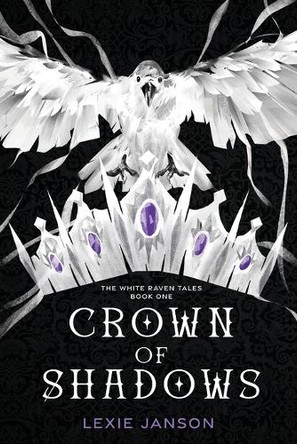 Crown of Shadows Lexie Janson 9798888248881