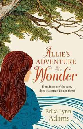 Allie's Adventure on the Wonder Erika Lynn Adams 9781643435268