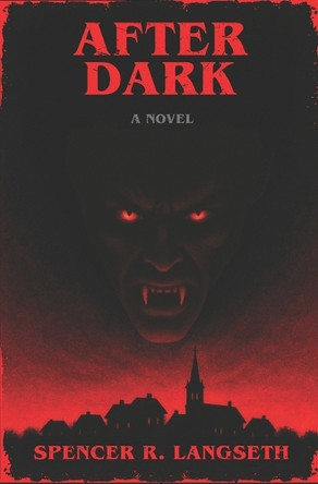 After Dark Spencer R Langseth 9798839642089