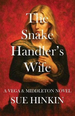 The Snake Handler's Wife Sue Hinkin 9781956615548
