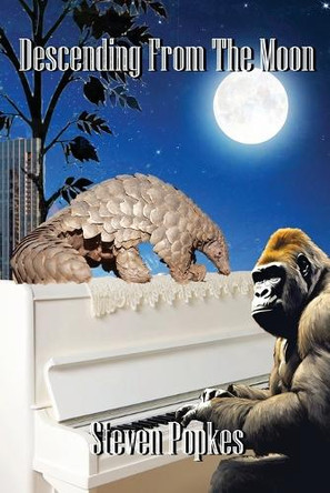 Descending From The Moon Steven Popkes 9781636323268