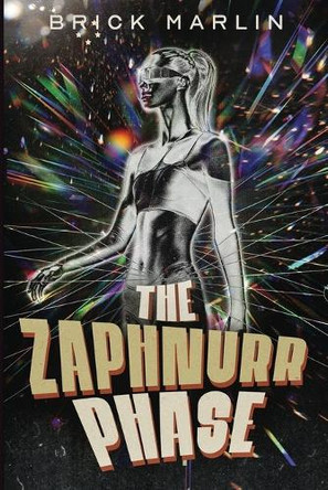 The Zaphnurr Phase Brick Marlin 9798290467528