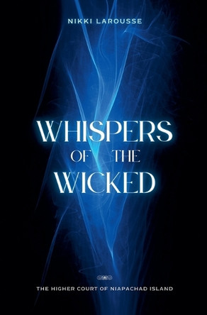 Whispers of the Wicked Nikki Larousse 9798231790456