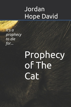 Prophecy of The Cat Jordan Hope David 9798316856091
