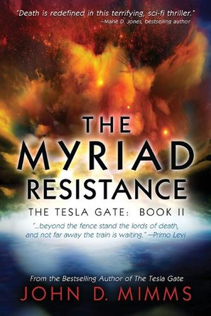 The Myriad Resistance John D. Mimms 9798337202310