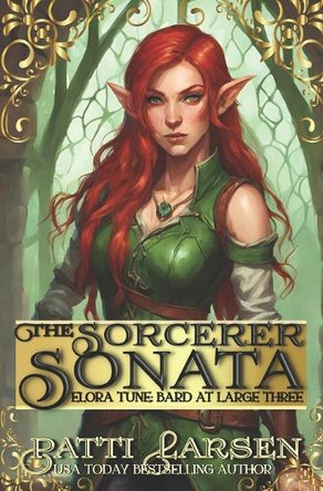 The Sorcerer Sonata Patti Larsen 9781998948604