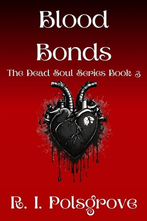 Blood Bonds R I Polsgrove 9798884627000