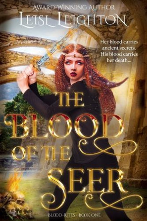 The Blood of the Seer: Blood-Rites Series Book 1 Leisl Leighton 9781922836243