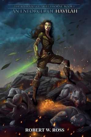 An Enforcer of Havilah Robert W Ross 9798325365881