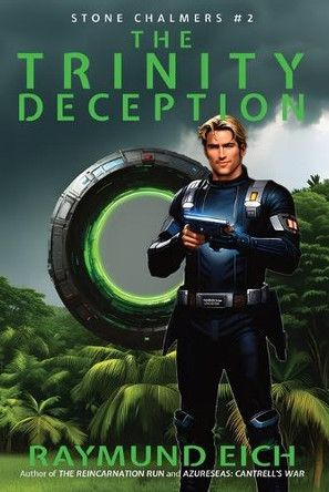 The Trinity Deception Raymund Eich 9781952220234