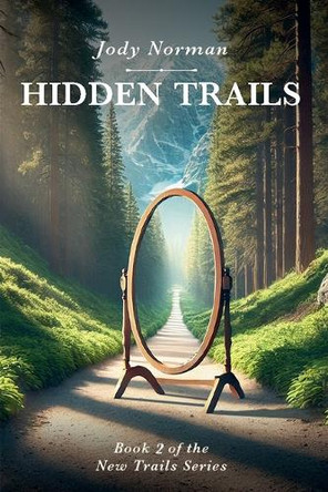 Hidden Trails Jody Norman 9798231427178