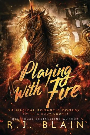 Playing with Fire Rj Blain 9781649642004
