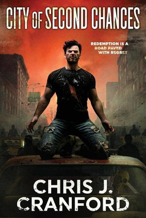 City of Second Chances Chris J Cranford 9781961138193