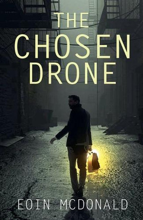 The Chosen Drone Eoin McDonald 9798231779680