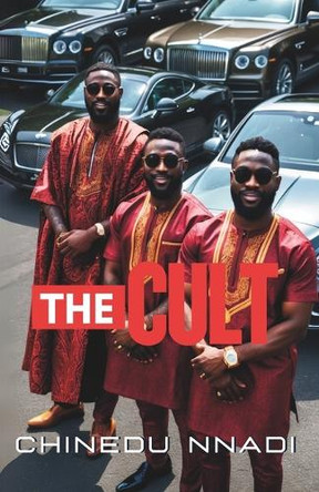 The Cult Chinedu Nnadi 9798285585510