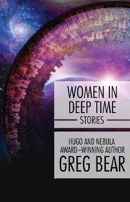 Women in Deep Time by Greg Bear