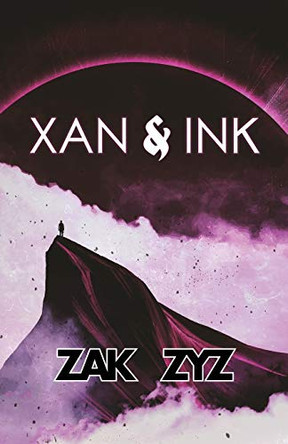 Xan and Ink Zak Zyz 9781535003995