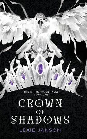 Crown of Shadows Lexie Janson 9798888248904