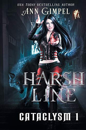 Harsh Line: An Urban Fantasy Ann Gimpel 9781948871761